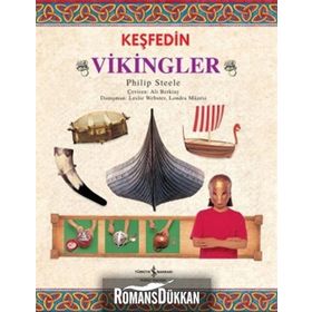 KEŞFEDIN - VIKINGLER - PHILIP STEELE