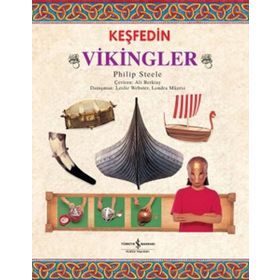 KEŞFEDIN - VIKINGLER - PHILIP STEELE