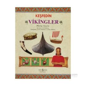 KEŞFEDIN - VIKINGLER - PHILIP STEELE
