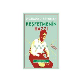 Keşfetmenin Hazzı - richard feynman