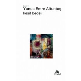 Keşif Bedeli - Yunus Emre Altuntaş