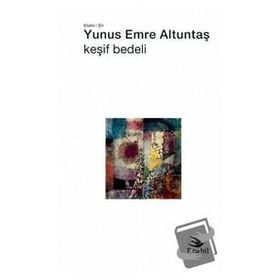 Keşif Bedeli - Yunus Emre Altuntaş