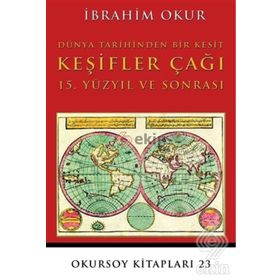 Keşifler Çağı - İbrahim Okur