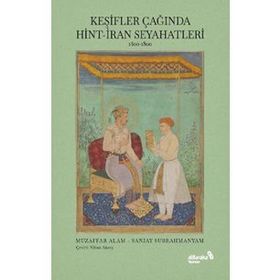 Keşifler Çağında Hint İran Seyahatleri - Albaraka Yayınları