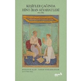 Keşifler Çağında Hint İran Seyahatleri - Albaraka Yayınları