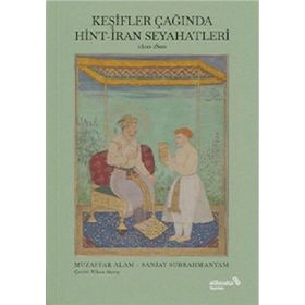 Keşifler Çağında Hint İran Seyahatleri - Albaraka Yayınları