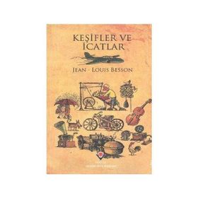 KEŞIFLER VE İCATLAR - JEAN - LOUIS BESSON