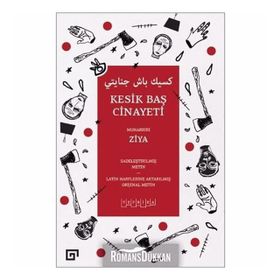 Kesik Baş Cinayeti - Muharriri Ziya