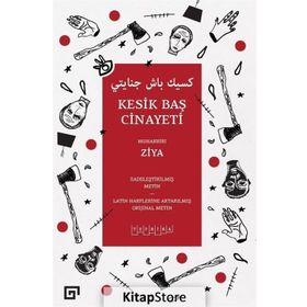 Kesik Baş Cinayeti - Muharriri Ziya
