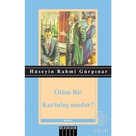 KESIK BAŞ - ÖLÜM BIR KURTULUŞ MUDUR? - HÜSEYİN RAHMI GÜRPINAR