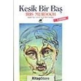 Kesik Bir Baş - Iris Murdoch