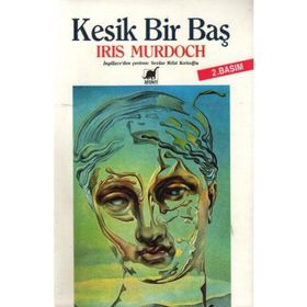 Kesik Bir Baş - Iris Murdoch
