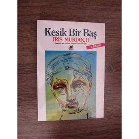 Kesik Bir Baş - Iris Murdoch