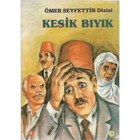 Kesik Bıyık - Ömer Seyfettin