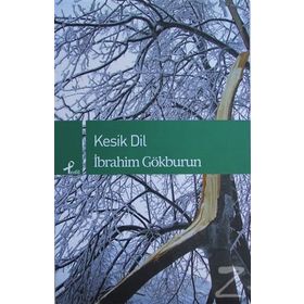 KESIK DIL - İBRAHİM GÖKBURUN