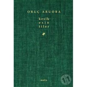 KESIK ESINTILER - ORUÇ ARUOBA