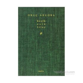KESIK ESINTILER - ORUÇ ARUOBA