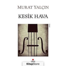 KESIK HAVA - MURAT YALÇIN