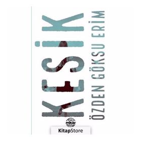 Kesik - Özden Göksu Erim