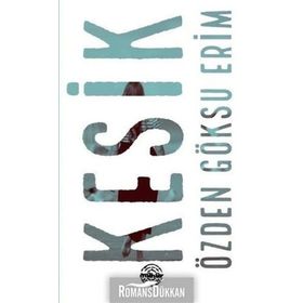 Kesik - Özden Göksu Erim