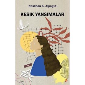 Kesik Yansımalar - Okur Kitaplığı