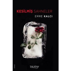 Kesilmiş Sahneler - Emre Kalcı