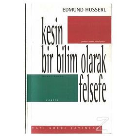 KESIN BILIM OLARAK FELSEFE - EDMUND HUSSERL
