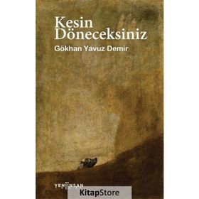 Kesin Döneceksiniz - Gökhan Yavuz Demir