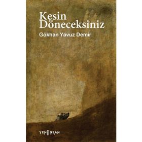 Kesin Döneceksiniz - Gökhan Yavuz Demir
