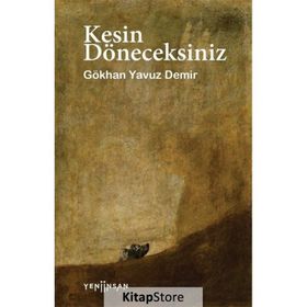 Kesin Döneceksiniz - Gökhan Yavuz Demir