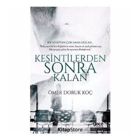 Kesintilerden Sonra Kalan - Ömer Doruk Koç