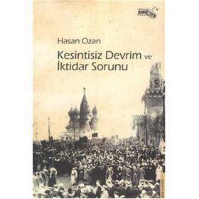 Kesintisiz Devrim ve İktidar Sorunu - Hasan Ozan