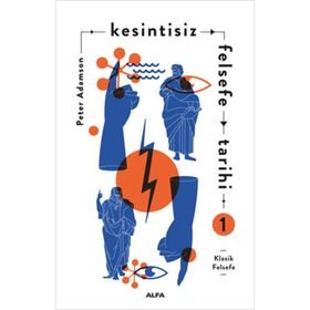 Kesintisiz Felsefe Tarihi 1 - Peter Adamson
