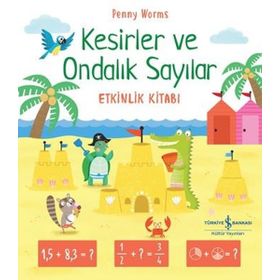 Kesirler ve Ondalık Sayılar - İş Bankası Kültür Yayınları
