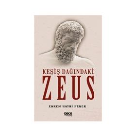 Keşiş Dağındaki Zeus - Ekrem Hayri Peker