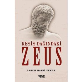 Keşiş Dağındaki Zeus - Ekrem Hayri Peker