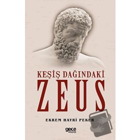 Keşiş Dağındaki Zeus - Ekrem Hayri Peker