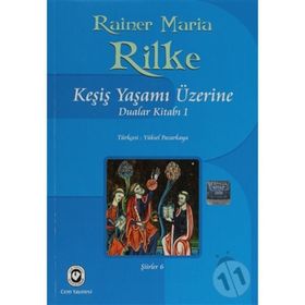 KEŞİŞ YAŞAMI ÜZERİNE DUALAR KİTABI 1 - RAINER MARIA RILKE