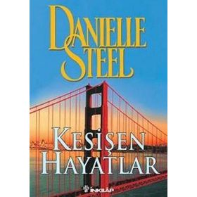KESİŞEN HAYATLAR - DANIELLE STEEL