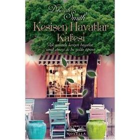 Kesişen Hayatlar Kafesi - Deborah Smith