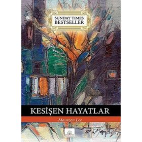 KESİŞEN HAYATLAR - MAUREN LEE