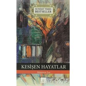 KESİŞEN HAYATLAR - MAUREN LEE