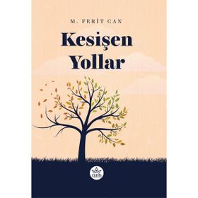 Kesişen Yollar - M. Ferit Can