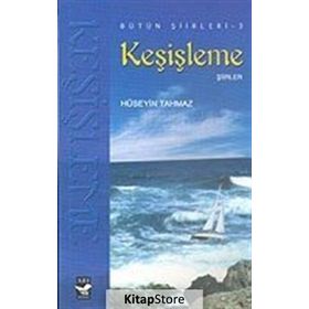 KEŞİŞLEME - HÜSEYIN TAHMAZ