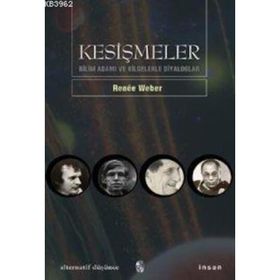 KESİŞMELER BİLİMADAMI VE BILGELERLE DIYALOGLAR - RENEE WEBER