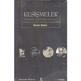 KESİŞMELER BİLİMADAMI VE BILGELERLE DIYALOGLAR - RENEE WEBER