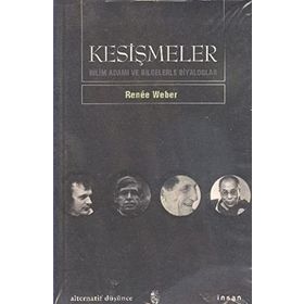 KESİŞMELER BİLİMADAMI VE BILGELERLE DIYALOGLAR - RENEE WEBER