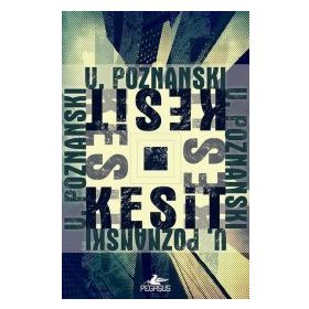 Kesit - Ursula Poznanski