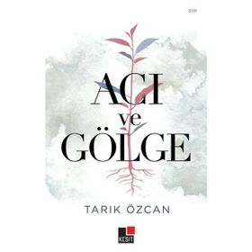 Kesit Yayınları Acı ve Gölge