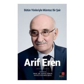 Kesit Yayınları Bütün Yönleriyle Mümtaz Bir Şair Arif Eren